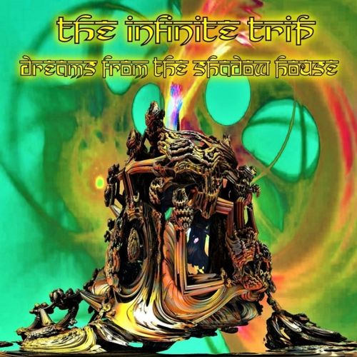 INFINITE TRIP - DREAMS FROM THE SHADOW HOUSE CD