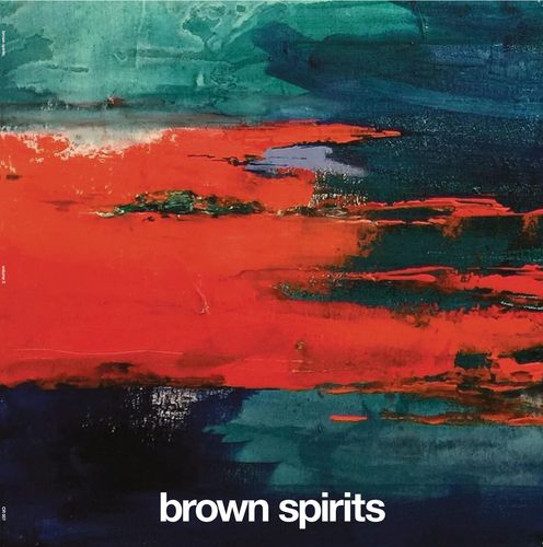 BROWN SPIRITS "Volume III"