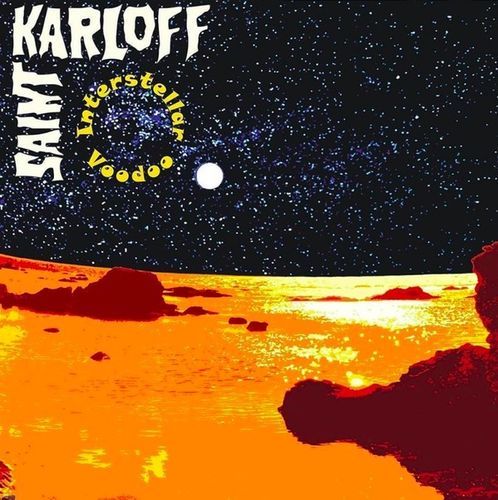 SAINT KARLOFF "Interstellar Voodoo"